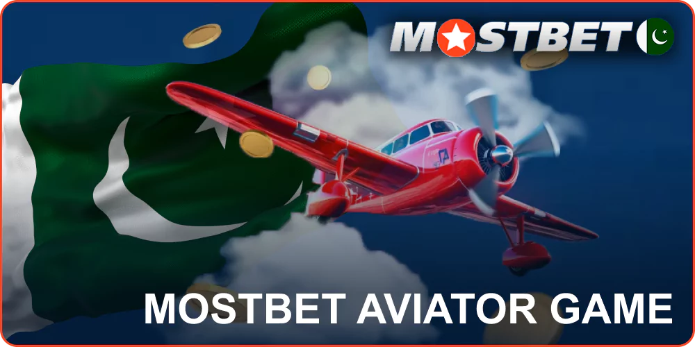 Aviator game at Mostbet Pakistan